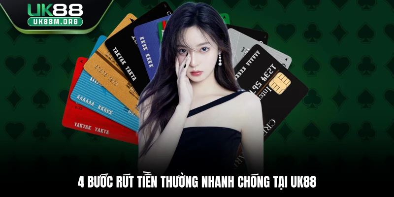 4 bước rút tiền thưởng nhanh chóng tại Uk88