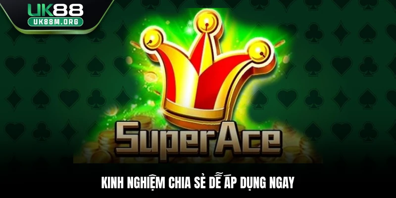 Kinh nghiệm chia sẻ dễ áp dụng ngay