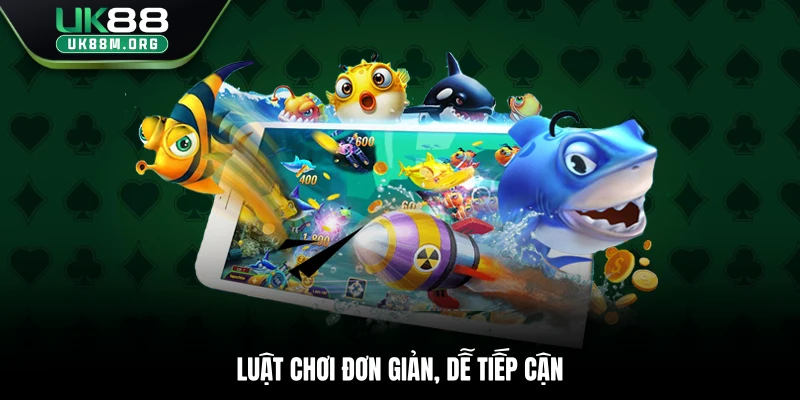 Luật chơi đơn giản, dễ tiếp cận