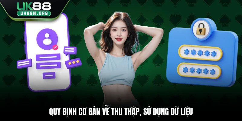 Quy định cơ bản về thu thập, sử dụng dữ liệu