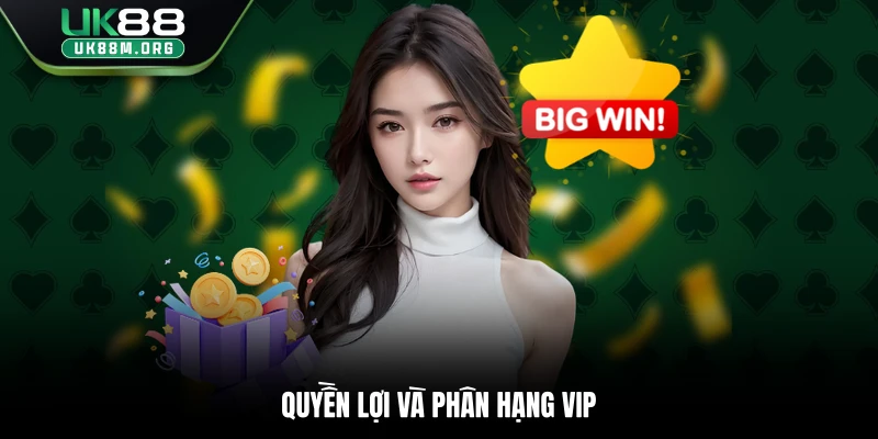 Quyền lợi và phân hạng VIP