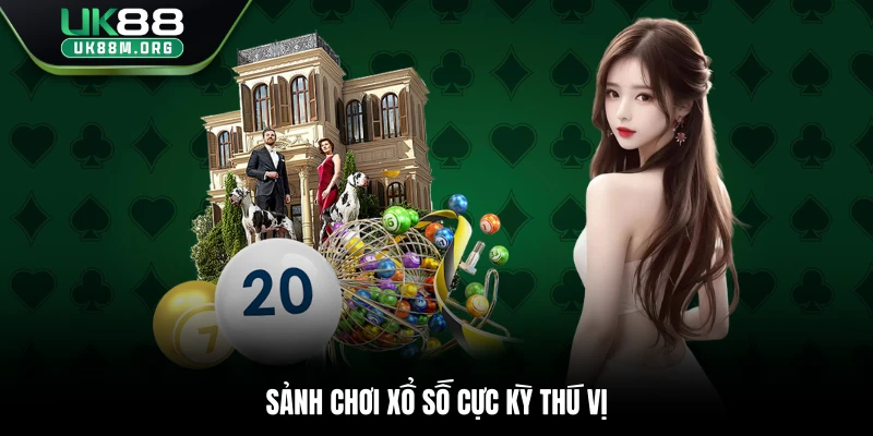 Sảnh chơi xổ số cực kỳ thú vị